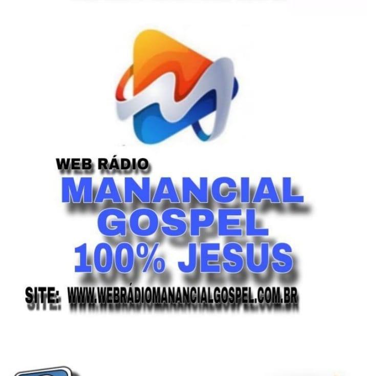 WEB RADIO MANANCIAL GOSPEL 100%JESUS